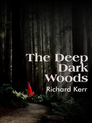 cover image of The Deep Dark Woods